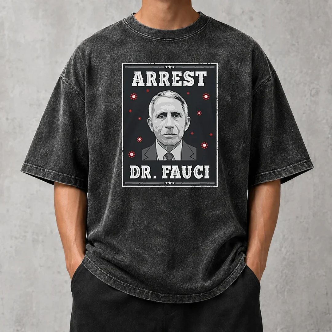 original-dr-fauci-arrest-medical-freedom-anti-lockdown-political-portrait-washed-t-shirt Original Dr Fauci Arrest Medical Freedom Anti Lockdown Political Portrait on a washed t shirt in neutral tones