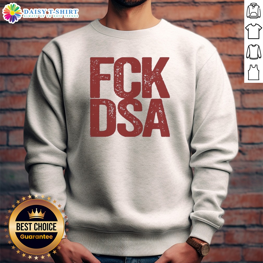 Original Fck Dsa Logo Sweashirt Original Fck Dsa Logo Sweashirt