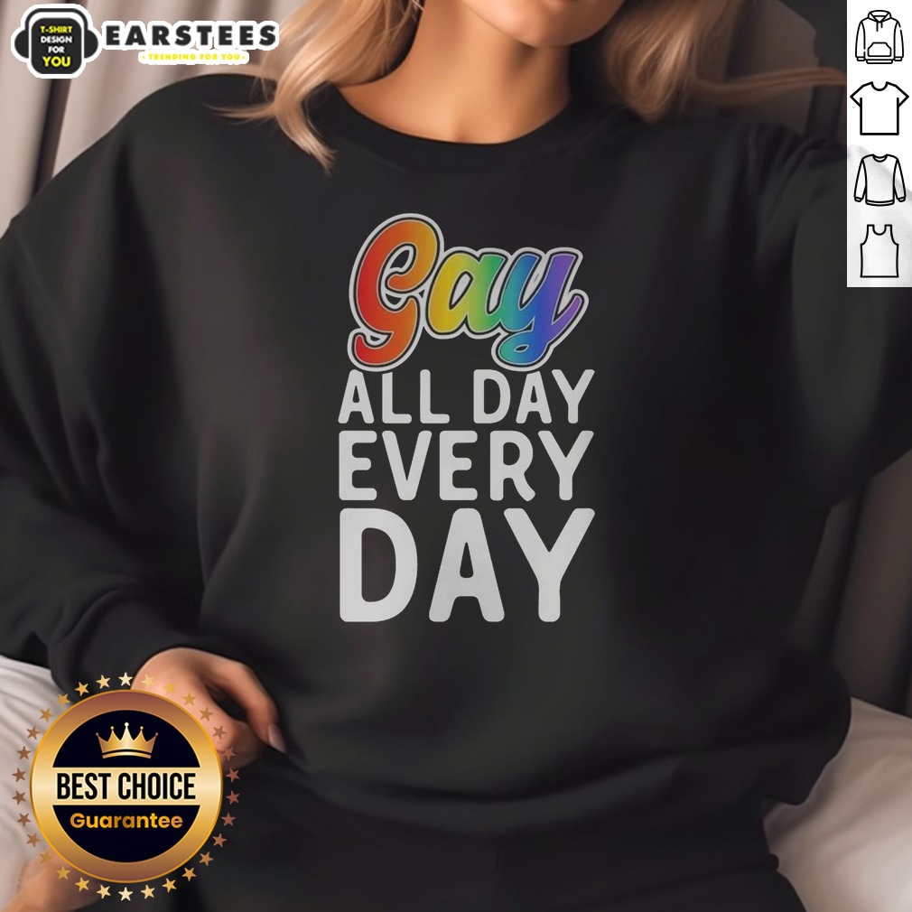 original-gay-all-day-every-day-sweatshirt Original Gay All Day Every Day sweatshirt in soft cotton fabric, featuring bold rainbow text on front