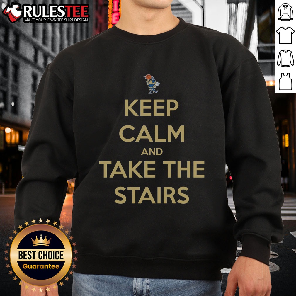 original-georgia-tech-keep-calm-and-take-the-stairs-mascot-sweatshirt Original Georgia Tech Keep Calm And Take The Stairs Mascot Sweatshirt featuring the iconic Georgia Tech mascot design