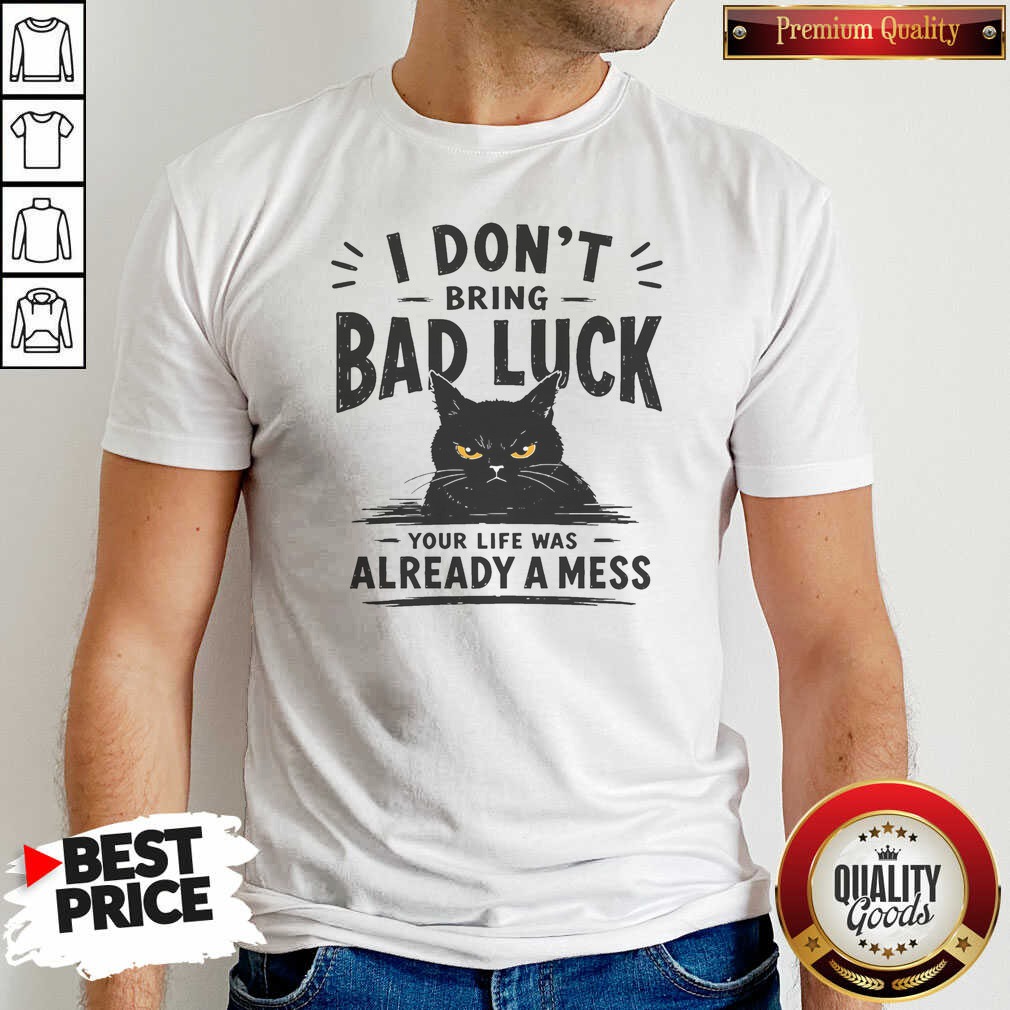 original-hot-i-don-t-bring-bad-luck-shirt-optimized Original Hot I Don'T Bring Bad Luck
