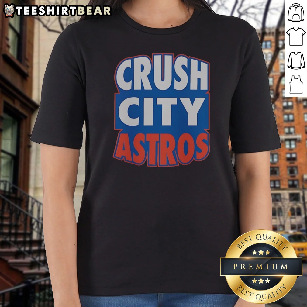 original-houston-astros-crush-city-ladies-shirt Original Houston Astros Crush City Ladies Shirt featuring a stylish design for Astros fans