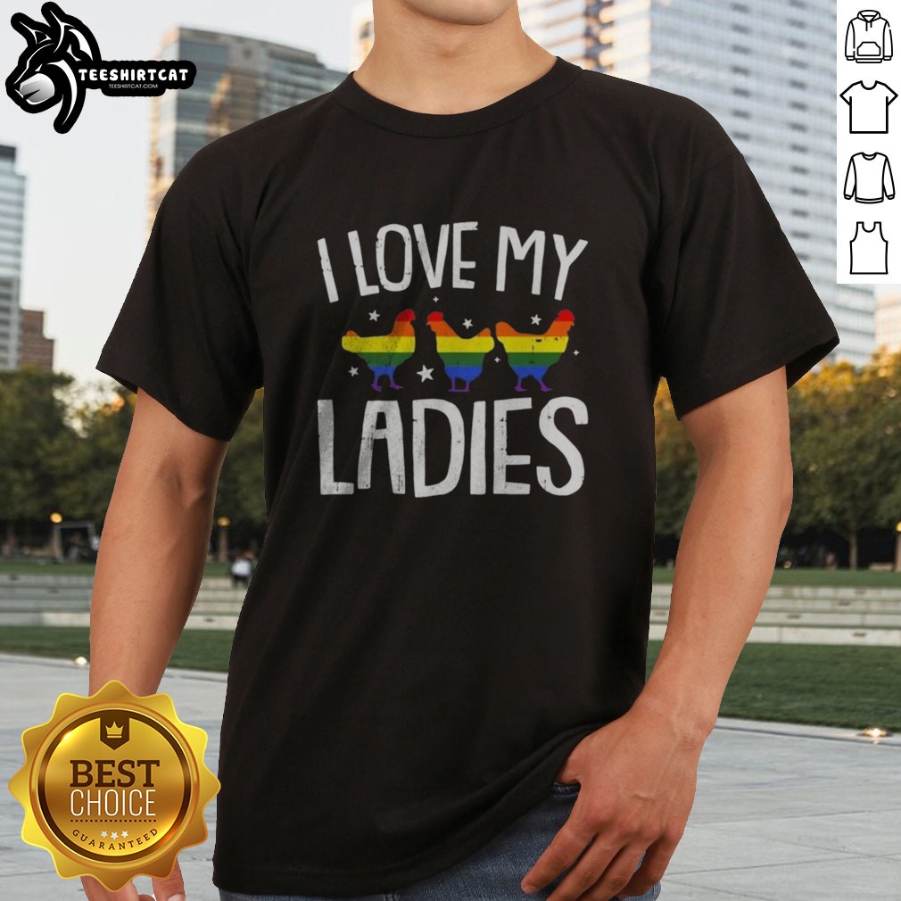 original-i-love-my-ladies-rainbow-chicken-pride-poultry-farm-lover-shirt-1 Original I Love My Ladies Rainbow Chicken Pride Poultry Farm Lover Shirt displayed on a flat lay background.