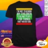 Original I'M Not Teaching My Children To Blame People For Things They Never Did