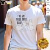 Original I'Ve Got Your Back Bro Snowman Winter Humor Funny Holiday Humor Seasonal Shirt displayed on a flat surface.