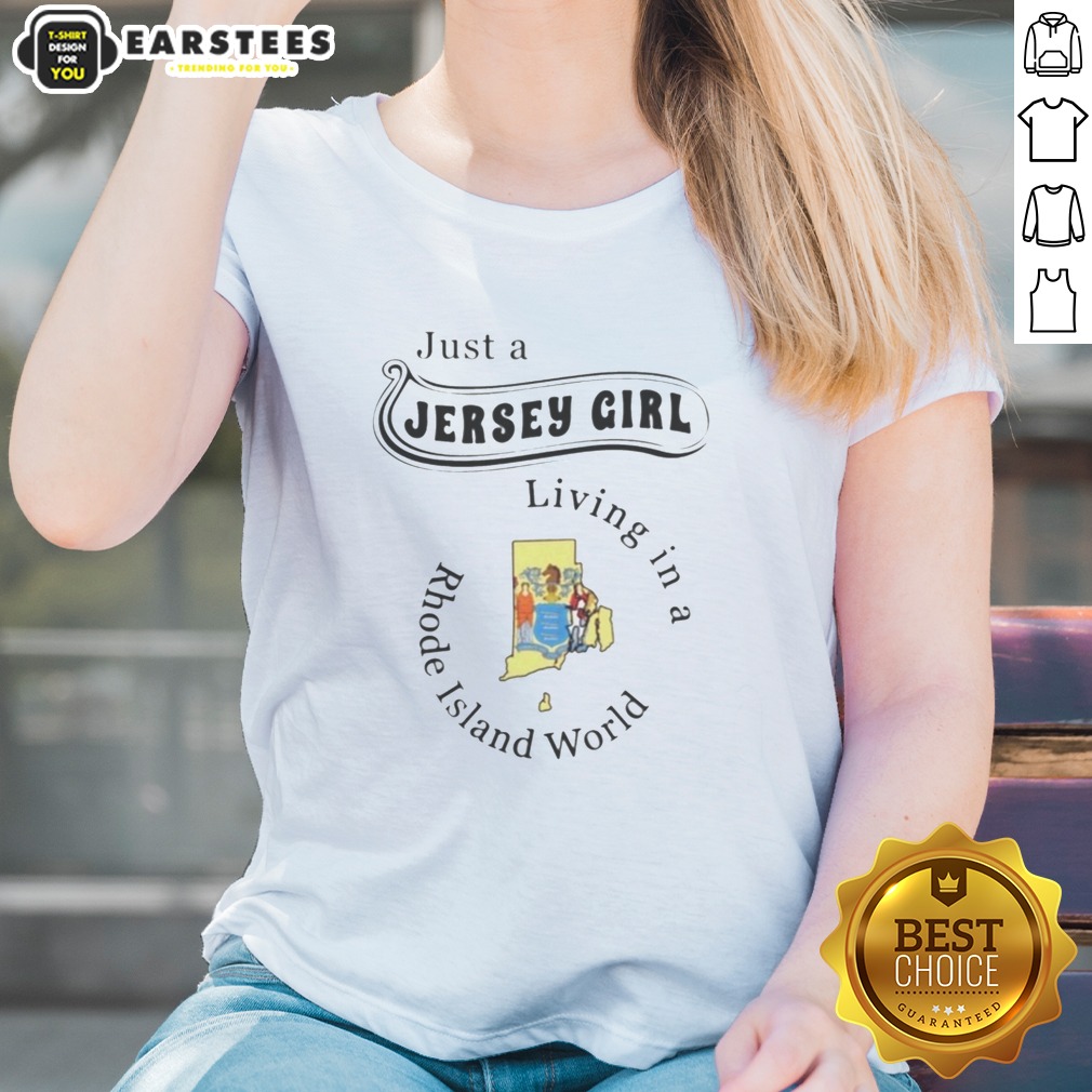 original-just-a-jersey-girl-living-in-a-rhode-island-world-apparel-ladies-shirt Original Just A Jersey Girl Living In A Rhode Island World Apparel ladies shirt featuring a vibrant design