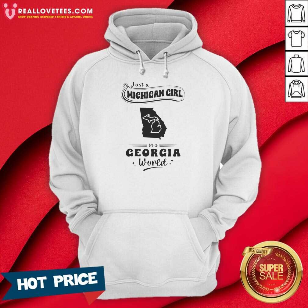 original-just-a-michigan-girl-in-a-georgia-world-hoodie-hoodie-optimized Original Just A Michigan Girl In A Georgia World hoodie optimized for comfort and style with a cozy fit