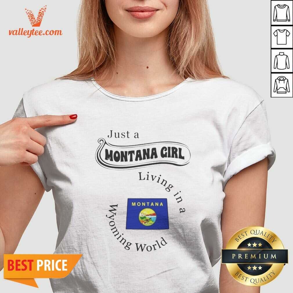 original-just-a-montana-girl-living-in-a-wyoming-world-montana-flag-v-neck-optimized Original Just A Montana Girl Living In A Wyoming World Montana Flag v neck optimized on v neck optimized