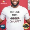 Original Kylie Jenner Future Mrs Chalamet shirt optimized, unisex short sleeve cotton tee in white