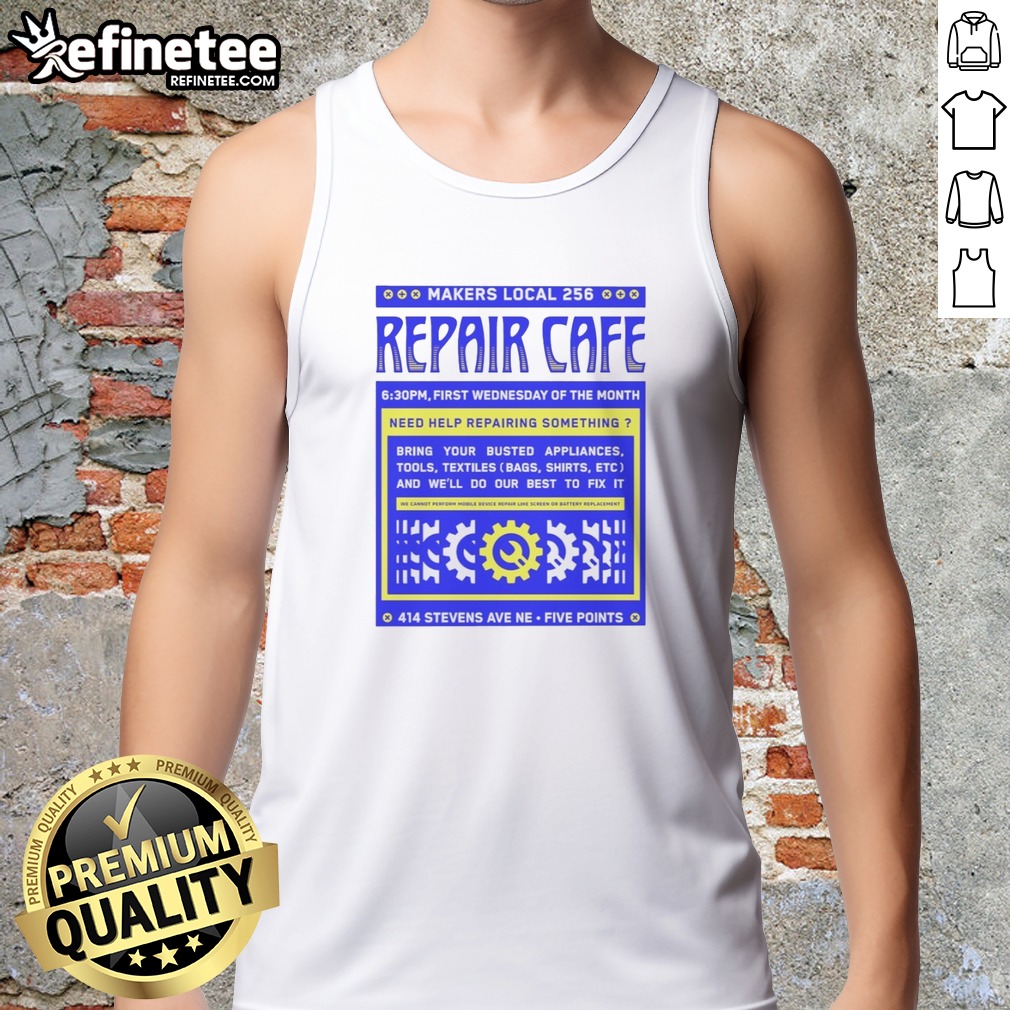 original-makers-local-256-repair-cafe-gear-wrench-need-help-repairing-something-tank-top Original Makers Local 256 Repair Cafe Gear Wrench Need Help Repairing Something tank top for DIY enthusiasts