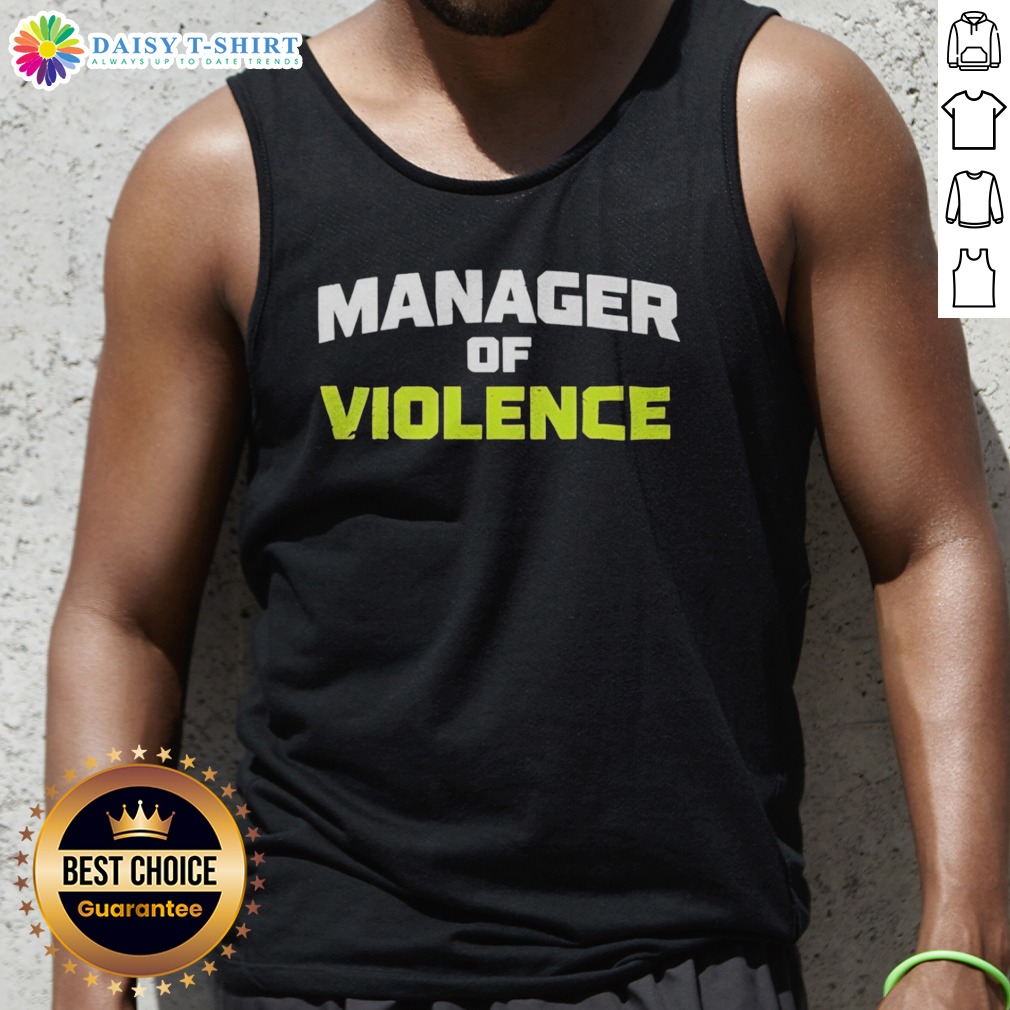 Original Manager Of Violence Tank Top Original Manager Of Violence Tank Top displayed in a vibrant setting, perfect for casual wear.