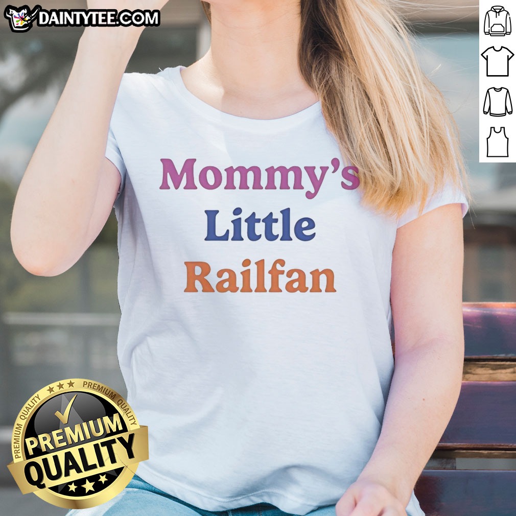 original-mommy-s-little-railfan-ladies-shirt Original Mommy'S Little Railfan Ladies Shirt featuring a fun railfan graphic for moms who love trains.