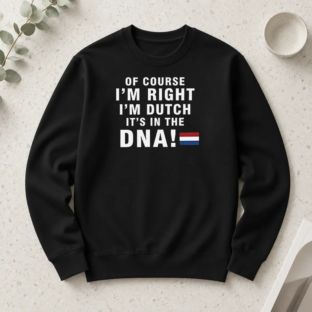 original-of-course-im-right-im-dutch-its-in-the-dna-netherlands-long-sleeve-shirt Original Of Course Im Right Im Dutch Its In The DNA Netherlands Long Sleeve Shirt