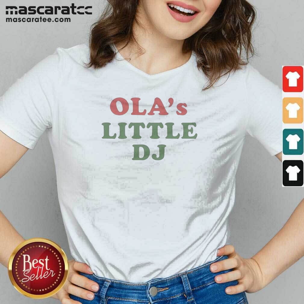 original-ola-s-little-dj-v-neck-shirt-v-neck-optimized Original Ola'S Little DJ V-Neck Shirt