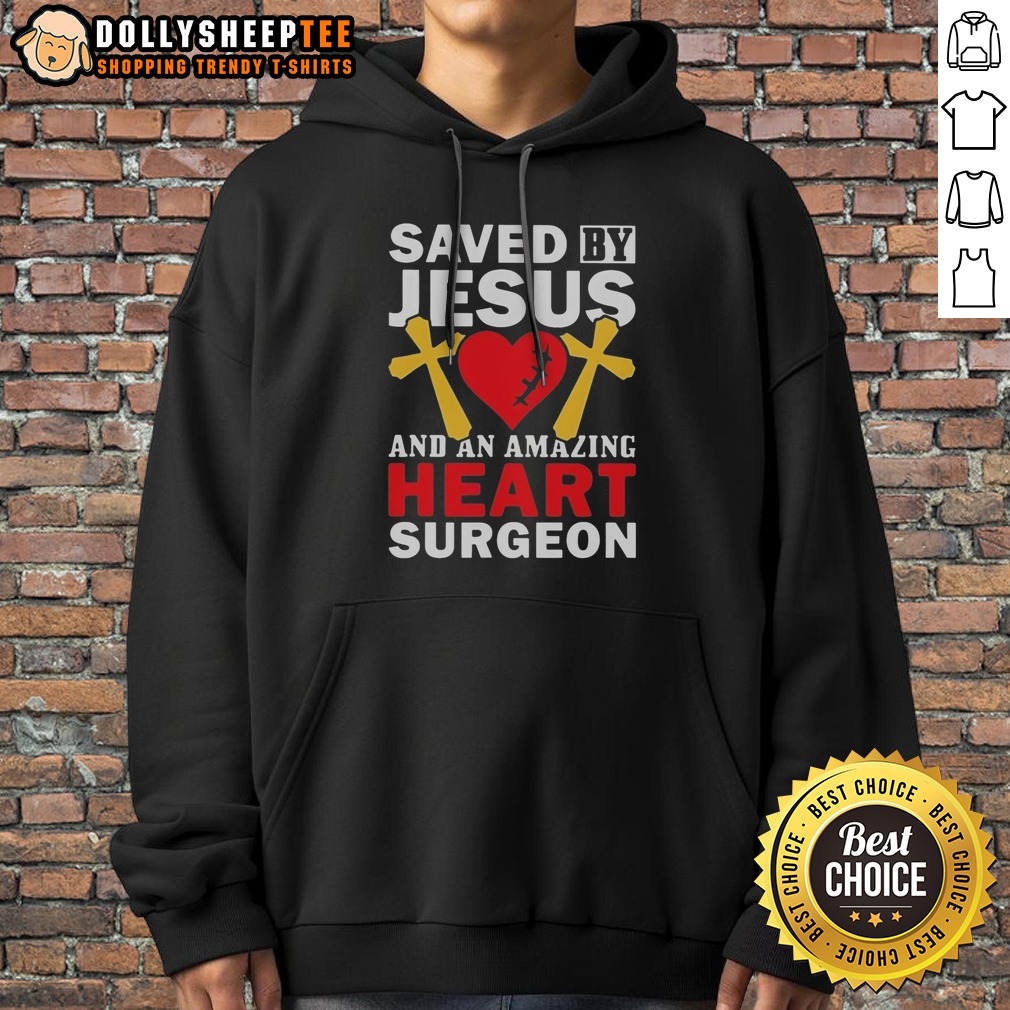 original-saved-by-jesus-and-an-amazing-heart-surgeon-hoodie Original Saved By Jesus And An Amazing Heart Surgeon Hoodie displayed on a neutral background, showcasing its unique design.