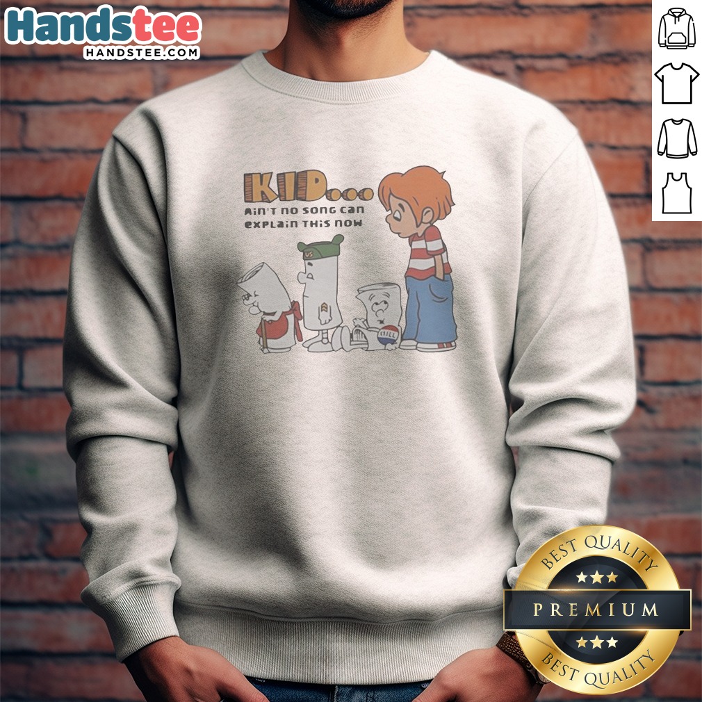 original-schoolhouse-rock-bill-i-am-just-a-bill-kid-ain-t-no-song-can-explain-this-now-sweatshirt Original Schoolhouse Rock Bill I Am Just A Bill KID Ain'T No Song Can Explain This Now Sweatshirt