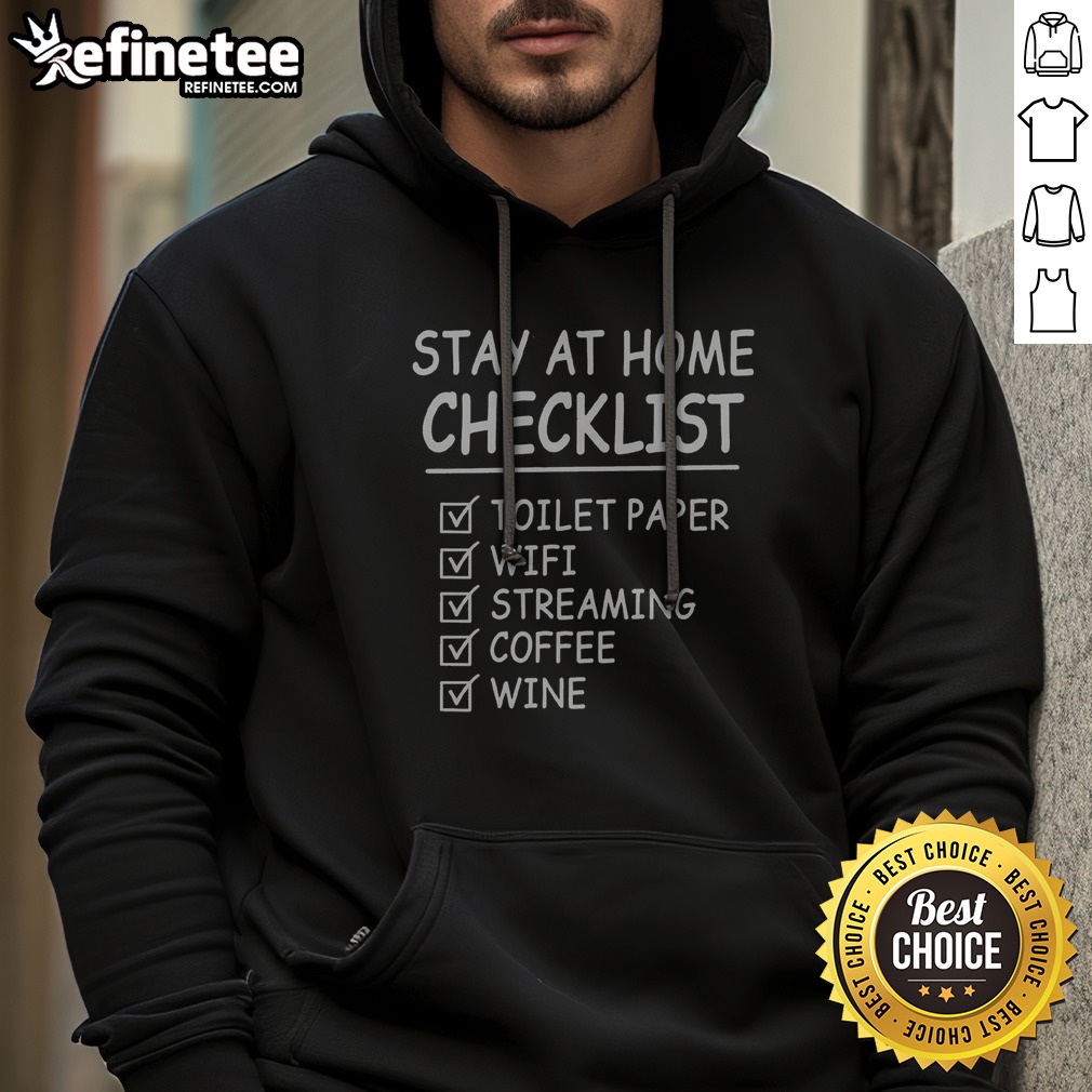 original-stay-at-home-checklist-toilet-paper-wifi-streaming-coffee-wine-hoodie Original Stay At Home Checklist Toilet Paper Wifi Streaming Coffee Wine hoodie featuring a cozy design.
