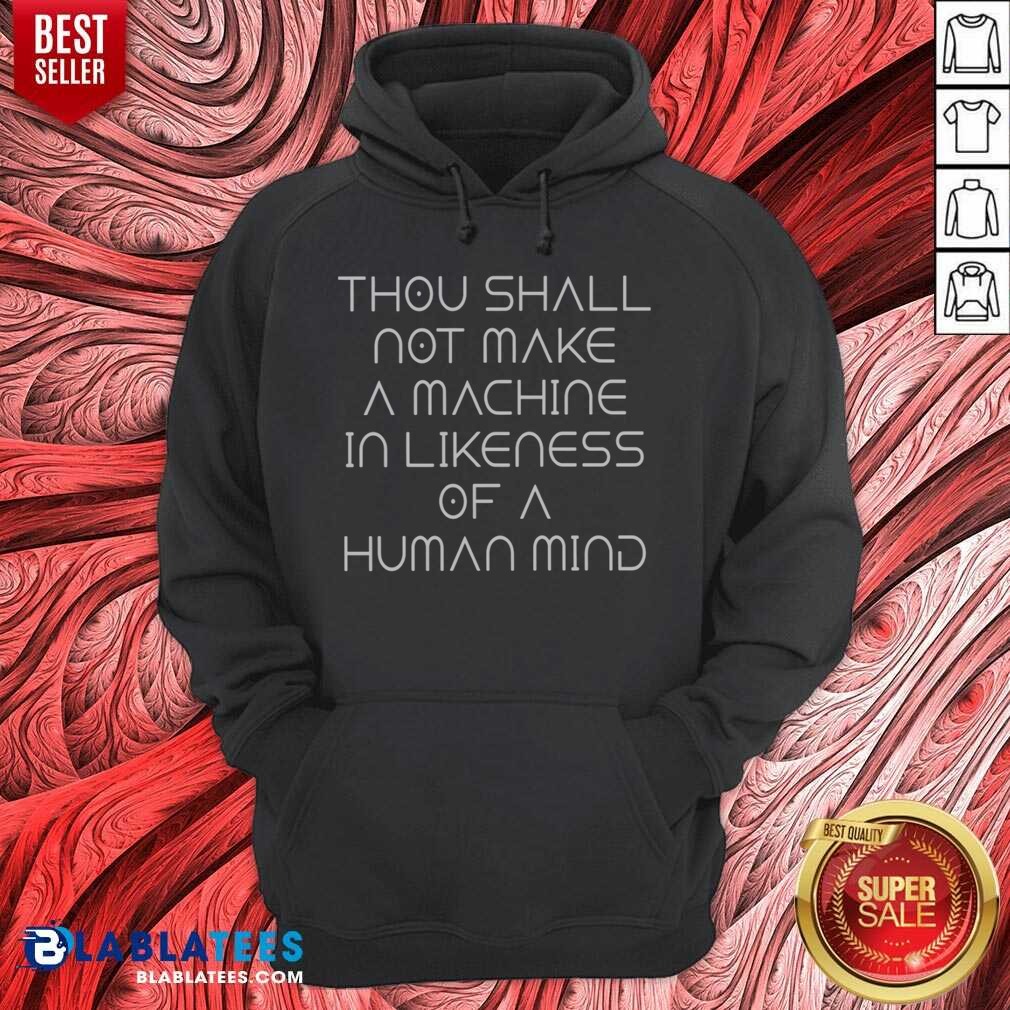 original-thou-shall-not-make-a-machine-in-likeness-of-a-human-mind-hoodie-optimized Original Thou Shall Not Make A Machine In Likeness Of A Human Mind hoodie optimized for product display