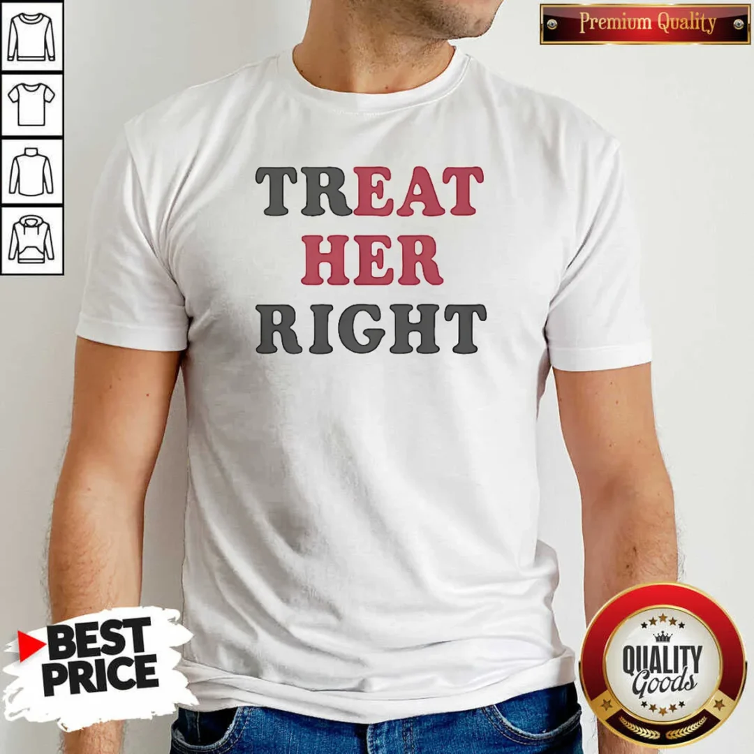 original-treat-her-right-eat-her-shirt-optimized-1 Original Treat Her Right Eat Her
