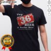 Original Try 36 Beer A Perfect Brew Altoona Brewing Company Retro Shirt on shirt
