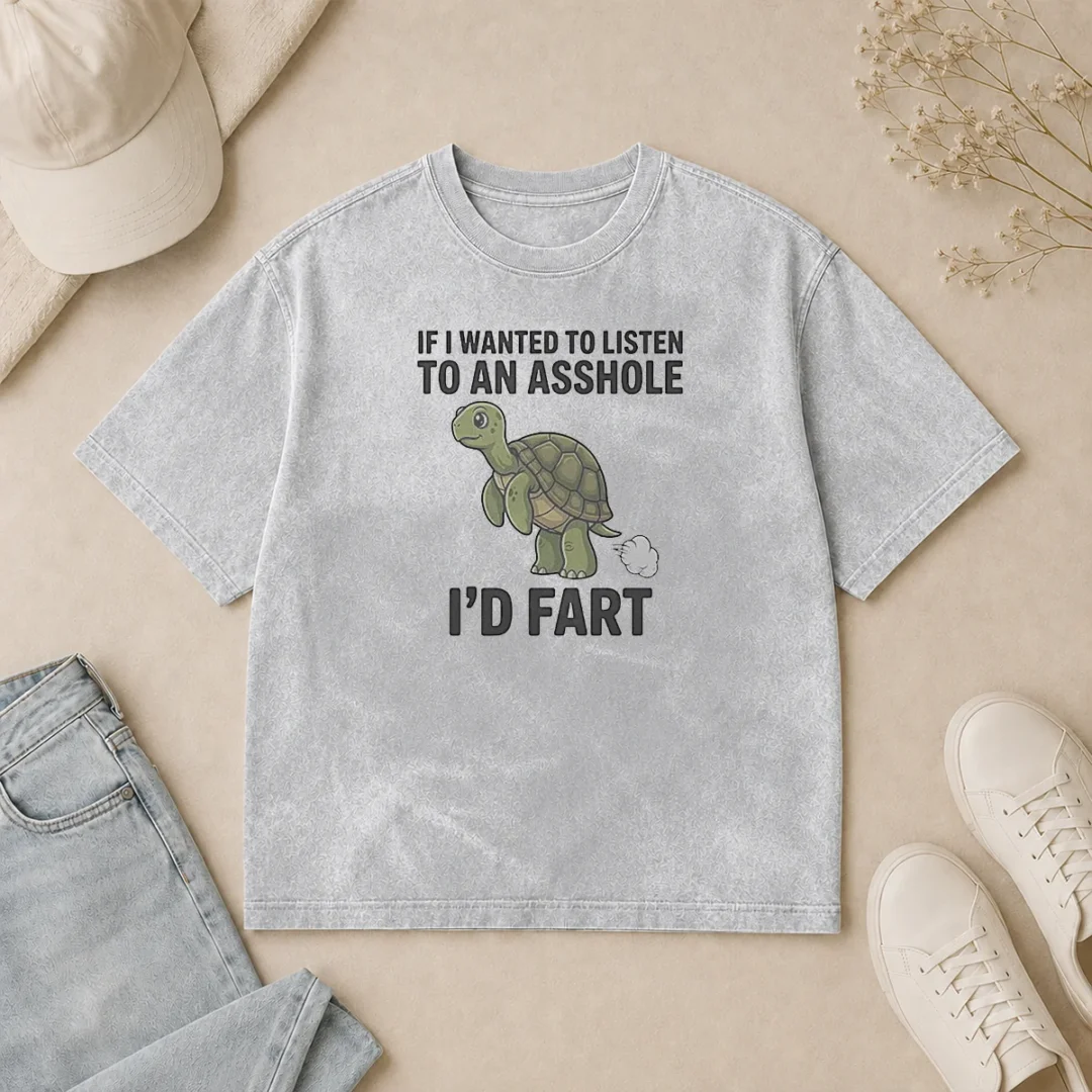 Original Turtle If I Wanted To Listen To An Asshole I'D Fart Funny Animal Meme Washed T Shirt Original Turtle If I Wanted To Listen To An Asshole I'D Fart Funny Animal Meme Washed T-Shirt