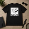 Original We Are All Dogs In Gods Hot Car t shirt in black, featuring bold white text graphic on front