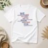 Original We Are The Ones We'Ve Been Waiting For Political Quote