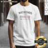 Original Weekends Are For Soccer And Memories Sport Lifestyle Shirt featuring casual short-sleeve design in a relaxed fit