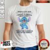 Original When I Get Old Theyre Never Gonna Say What A Sweet Old Lady Theyre Going To Say What On Earth Is She Up To Now Stitch shirt optimized - unisex crew neck t-shirt with bold text design