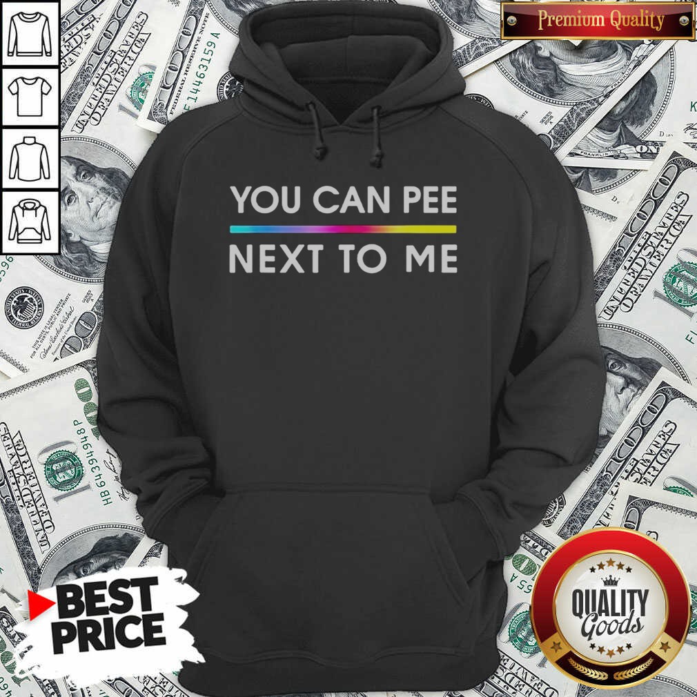 original-you-can-pee-next-to-me-pride-hoodie-hoodie-optimized Original You Can Pee Next To Me Pride hoodie optimized for showcasing vibrant colors and details.