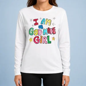 Original I Am A God Made Girl Long Sleeve Shirt
