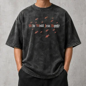 Pretty Fish WHO Would Jesus Bomb Washed T-Shirt