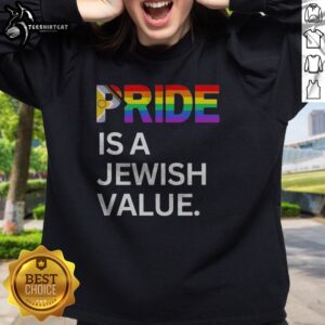Good Pride Is A Jewish Value Happy Pride Month Sweatshirt in vibrant colors, perfect for celebrating pride.