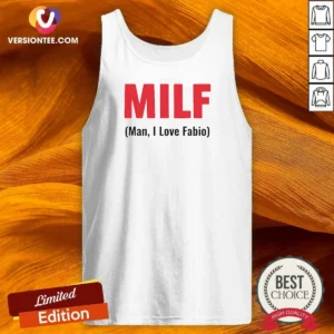 Awesome 20 MILF Man I Love Fabio Tank Top