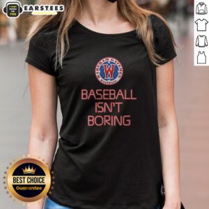 Pretty Wareham Gatemen Baseball Isn'T Boring ladies shirt featuring a comfortable fit and bold baseball graphic