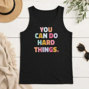 Awesome You Can Do Hard Things Teacher Tank Top