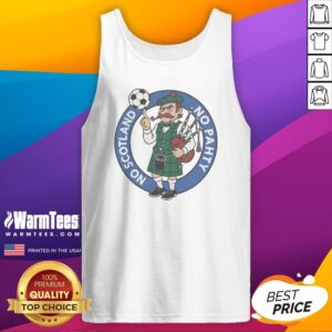Original Scottish Bagpiper Soccer Fan No Scotland No Pahty Chowaheadz Logo Tank Top