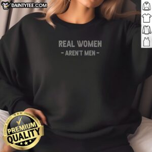 Real Aren'T Men Sweatshirt in charcoal gray with bold white text on front, long sleeves, crew neck