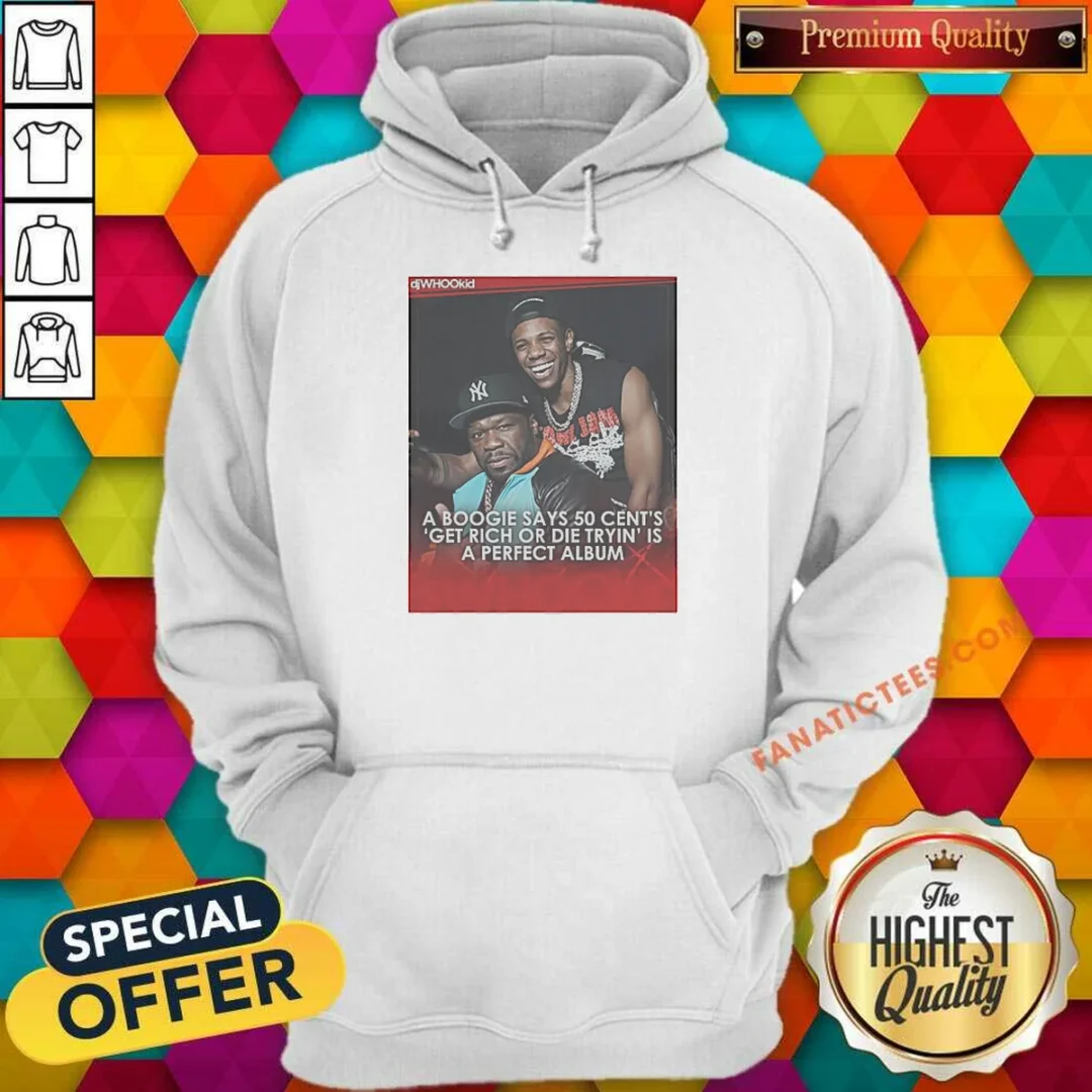 premium-a-boogie-calls-50-cent-get-rich-or-die-tryin-a-perfect-album-hoodie-hoodie-optimized Premium A Boogie Calls 50 Cent Get Rich Or Die Tryin A Perfect Album Hoodie
