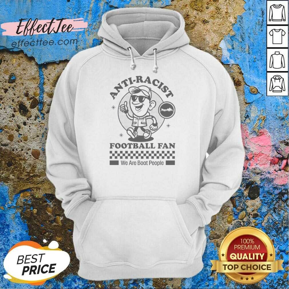 premium-anti-racist-fooball-fan-we-are-boat-people-hoodie-hoodie-optimized Premium Anti Racist Fooball Fan We Are Boat People Hoodie