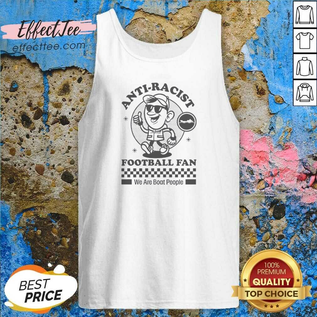 premium-anti-racist-football-fan-we-are-boat-people-tank-top-tank-top-optimized Premium Anti Racist Football Fan We Are Boat People Tank Top optimized for summer wear