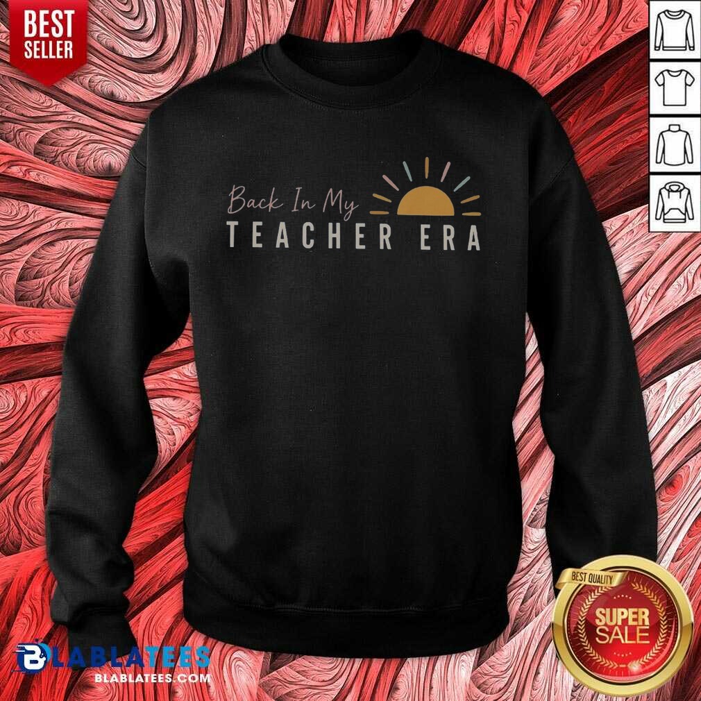 premium-back-in-my-teacher-era-teacher-sweatshirt-sweatshirt-optimized Premium Back In My Teacher Era Teacher Sweatshirt