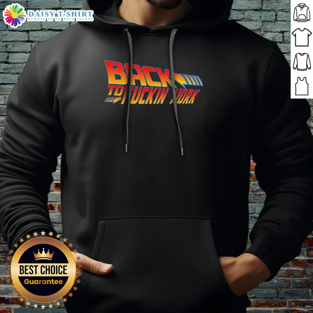 Premium Back To Fuckin Work Hoodie Premium Back To Fuckin Work Hoodie in black with front pocket and adjustable hood