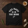 Premium Ben Stiller Jalen Brunson The Magic Is In The Work Signature t shirt in black, front view