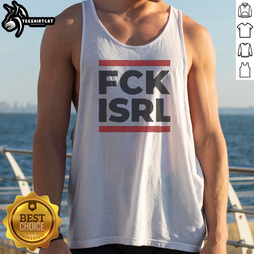 premium-fck-isrl-anti-israel-political-activism-protest-slogan-tank-top Premium FCK ISRL Anti Israel Political Activism Protest Slogan Tank Top in black, front view