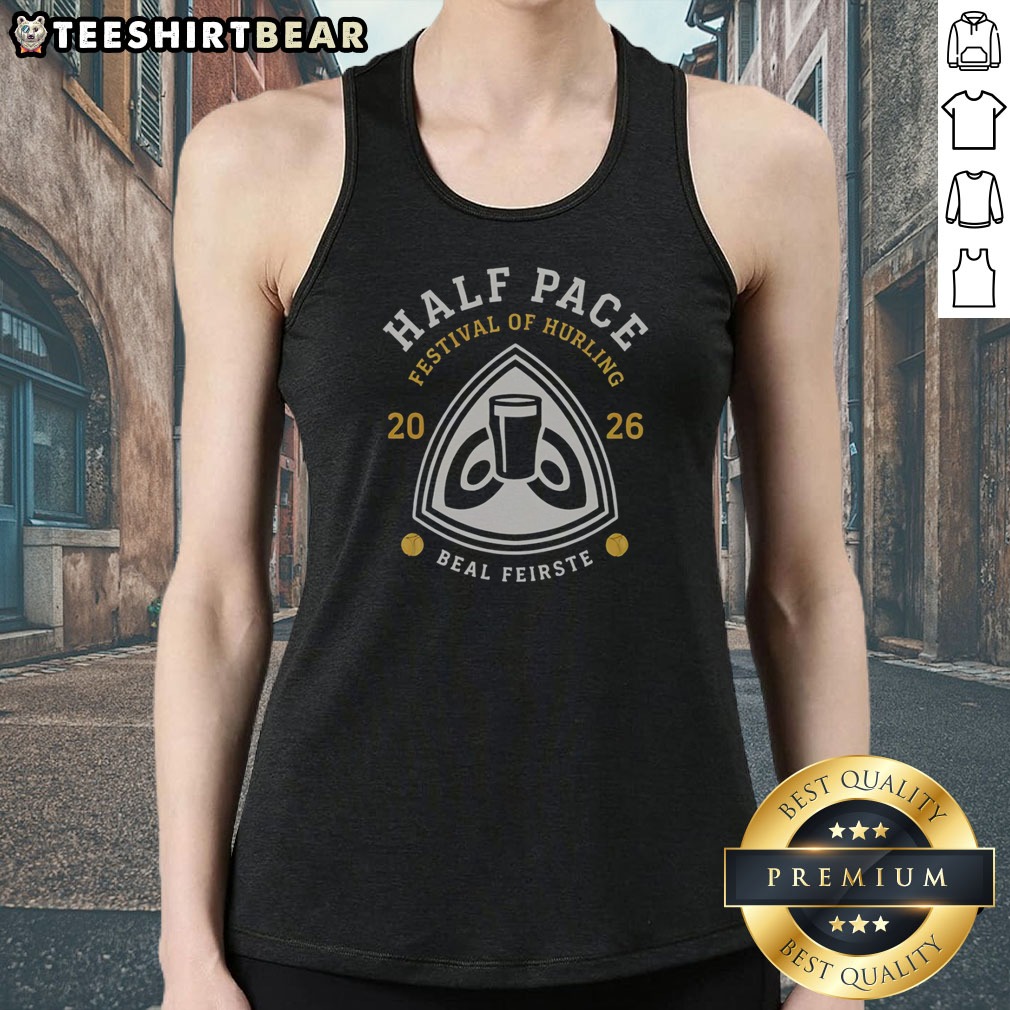 premium-half-pace-festival-of-hurling-2026-beal-feirste-hurling-tank-top Premium Half Pace Festival Of Hurling 2026 Beal Feirste Hurling tank top in black with bold event graphics