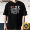 Premium I Heart My Autistic Gf Even Though Her Special Interest Is Being Mean To Me