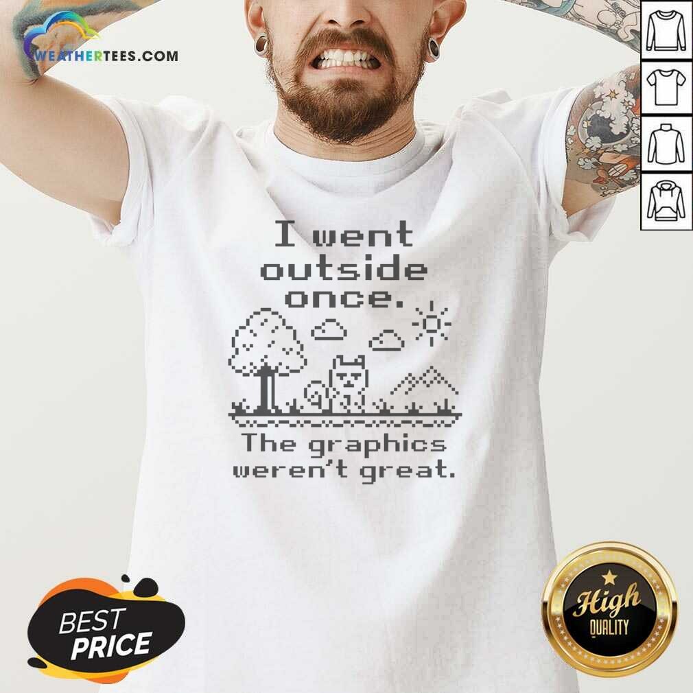 premium-i-went-outside-once-the-graphics-werent-great-gamer-nerd-geek-video-game-v-neck-shirt-v-neck-optimized-2 Premium I Went Outside Once The Graphics Werent Great Gamer Nerd Geek Video Game V-Neck Shirt