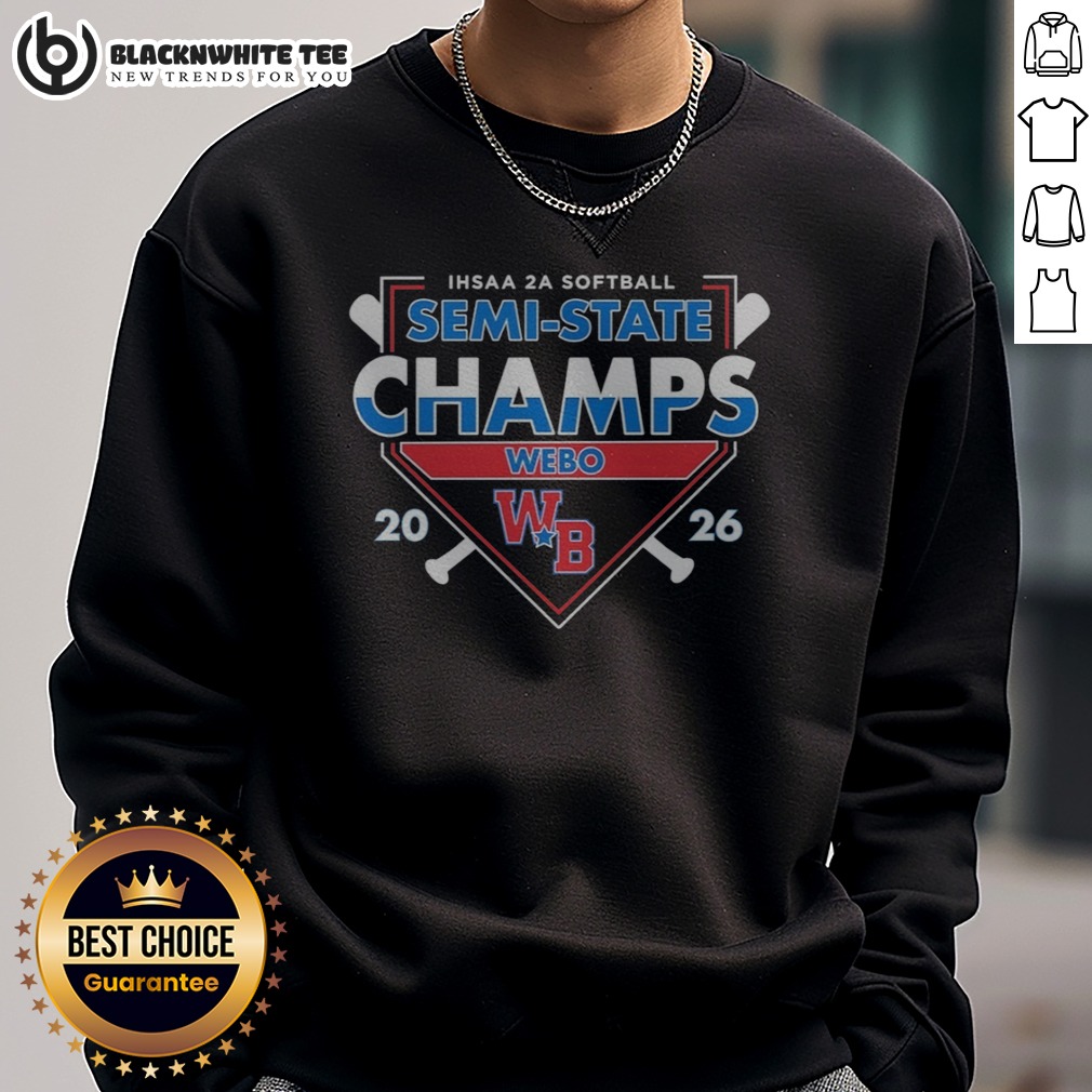 Premium IHSAA 2A Softball Semi State Champs Webo 2026 WB Logo Sport Team Tournament Sweatshirt Sweashirt Premium IHSAA 2A Softball Semi State Champs Webo 2026 WB Logo Sport Team Tournament Sweatshirt front view