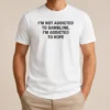 Premium Im Not Addicted To Gambling Im Addicted To Hope Back Print t shirt in black with bold white back print